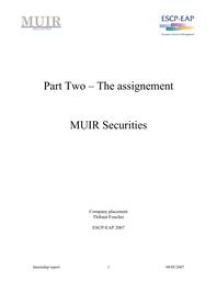 MUIR Securities Part 2 / 2007 Internship Report / Thibault Foucher | Foucher, Thibault. Author