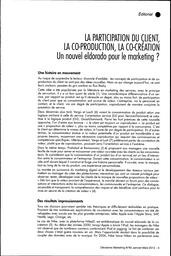 La participation du client, la co-production, la co-création : un nouvel eldorado pour le marketing ? Editorial / Eric VERNETTE, Elisabeth TISSIER-DESBORDES | Vernette, Eric (1957-....). Author