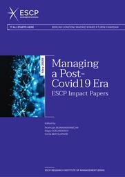 Managing a post-covid 19 era : ESCP impact papers / Pramuan Bunkawanicha (ed) | COEURDEROY, Régis - Professeur à ESCP Business School. Publication director