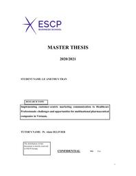 Implementing customer-centric marketing communication to Healthcare Professionals : challenges and opportunities for multinational pharmaceutical companies in Vietnam. / Le Anh-Thuy TRAN | 