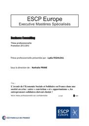 L'avenir de l'Economie Sociale et Solidaire en France dans une société en crise : entre « conviction » et « opportunisme », les entrepreneurs solidaires doivent choisir ! / Lydia Feghloul | 