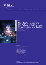 New technologies and the Future of Individuals, Organisations and Society : Escp Impact Papers / Pramuan Bunkanwanicha (ed) | BUNKANWANICHA, Pramuan - Professeur à ESCP Business School. Publication director