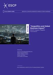 Geopolitics and Global Business Impact : Escp Impact Papers / Pramuan Bunkanwanicha (ed) | BUNKANWANICHA, Pramuan - Professeur à ESCP Business School. Publication director