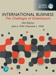 International Business : The Challenges of Globalization / John J. Wild, Kenneth L. Wild | WILD, John J.. Author