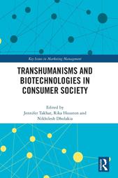 Transhumanisms and biotechnologies in consumer society / TAKHAR, Jennifer | TAKHAR, Jennifer. Science publisher