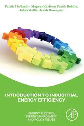 Introduction to Industrial Energy Efficiency : Energy Auditing, Energy Management, and Policy Issues | THOLLANDER, Patrik