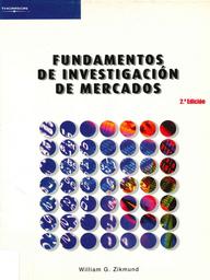Fundamentos de investigación de mercados / William G. Zikmund | ZIKMUND, William G.. Author