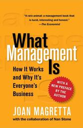 What management is : And why it's everyone's business / MAGRETTA, Joan | MAGRETTA, Joan