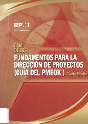 Guía de los fundamentos para la dirección de proyectos : Guía del PMBOK / Project Management Institute | Project Management Institute