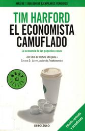 El economista camuflado / HARFORD, Tim | HARFORD, Tim. Author