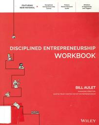 Disciplined entrepreneurship : Workbook / Bill Aulet | AULET, Bill. Author