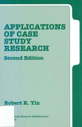 Applications of case study research / Robert K. Yin | YIN, Robert K.. Author