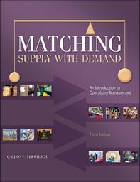 Matching supply with demand : an introduction to operations management / Gérard Cachon ; Christian Terwiesch | CACHON, Gérard. Author