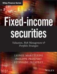 Fixed-income securities : valuation, risk management and portfolio strategies / Lionel Martellini...[et al.] | MARTELLINI, Lionel. Author