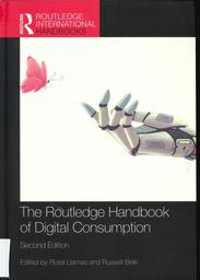 The Routledge handbook of digital consumption / Rosa Llamas | LLAMAS, Rosa. Author