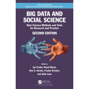 Chapman &amp; Hall/CRC Statistics in the Social and Behavioral: Big Data and Social  Science: Data Science Methods and Tools for Research and Practice (Edition  2) (Paperback) - Walmart.com - Walmart.com